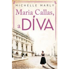 Marly, Michelle Maria Callas, a DÍVA irodalom