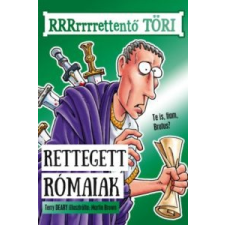 Martin Brown;Terry Deary Rettegett rómaiak irodalom