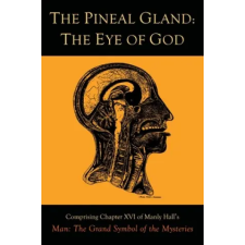 Martino Fine Books The Pineal Gland: The Eye of God | Manly P. Hall egyéb könyv