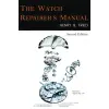 Martino Fine Books The Watch Repairer's Manual