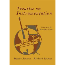 Martino Fine Books Treatise on Instrumentation | Hector Berlioz, Richard Strauss egyéb könyv
