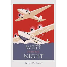 Martino Fine Books West with the Night | Beryl Markham egyéb könyv