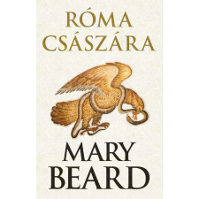 Mary Beard - Róma császára történelem
