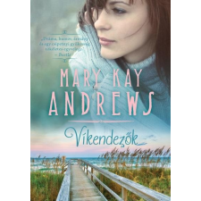Mary Kay Andrews ANDREWS, MARY KAY - VÍKENDEZÕK irodalom