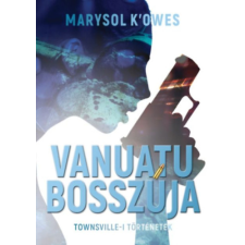 Marysol Könyvkiadó Vanuatu bosszúja - Townswille-i történetek regény