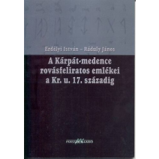 Masszi Kiadó A Kárpát-medence rovásfeliratos emlékei a Kr. u.17. századig antikvárium - használt könyv