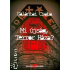 Masszi Kiadó Mi újság, Terror Háza? antikvárium - használt könyv