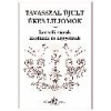 Masszi Tavasszal újult ékes liliomok - Locsoló versek kicsiknek és nagyoknak -