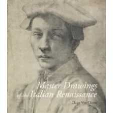  Master Drawings of the Italian Renaissance – Claire Van Cleave idegen nyelvű könyv