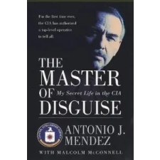  Master of Disguise – Antonio J Mendez idegen nyelvű könyv