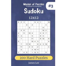 Master of Puzzles - Sudoku 12x12 200 Hard Puzzles vol.3 – James Lee idegen nyelvű könyv