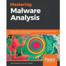  Mastering Malware Analysis – Alexey Kleymenov,Amr Thabet idegen nyelvű könyv