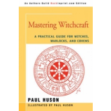  Mastering Witchcraft – Paul A Huson idegen nyelvű könyv