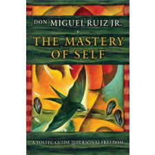  Mastery of Self – Don Miguel Ruiz Jr idegen nyelvű könyv