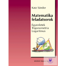 Matematika feladatsor (Egyenletek,Trigonometria, Logaritmus) tankönyv