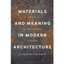  Materials and Meaning in Architecture – Nathaniel Coleman idegen nyelvű könyv
