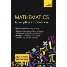  Mathematics: A Complete Introduction – NEILL  HUGH idegen nyelvű könyv