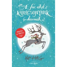 Matt Haig - A fiú, akit karácsonynak hívnak egyéb könyv