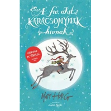 Matt Haig A fiú, akit karácsonynak hívnak (BK24-209611) gyermek- és ifjúsági könyv