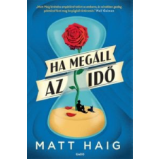 Matt Haig Ha megáll az idő irodalom