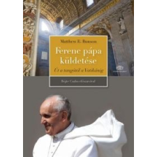 Matthew Bunson Ferenc pápa küldetése vallás