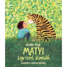  Matyi tigrissel álmodik gyermek- és ifjúsági könyv