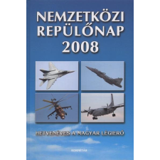 Matyuc Péter NEMZETKÖZI REPÜLŐNAP 2008 /HETVENÉVES A MAGYAR LÉGIERŐ történelem