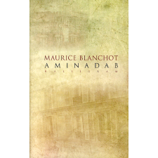 Maurice Blanchot - Aminadab regény