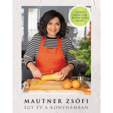 Mautner Zsófi Egy év a konyhámban - új kiadás (BK24-205798) gasztronómia