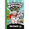Maxim Dav Pilkey - Alsógatyás Kapitány és a beszélő vécécsészék támadása