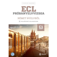 Maxim ECL próbanyelvvizsga német nyelvből - 8 felsőfokú feladatsor - C1 szint nyelvkönyv, szótár