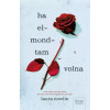 Maxim Ha elmondtam volna