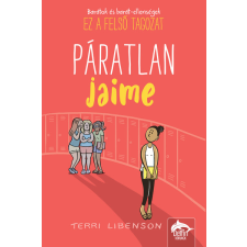 Maxim Kiadó Páratlan Jaime - Felsősök a suliban-sorozat 3. regény