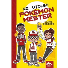 Maxim Könyvkiadó Az utolsó pokémonmester gyermek- és ifjúsági könyv