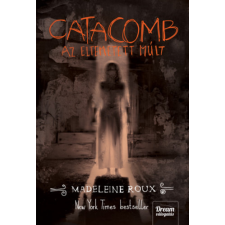 Maxim Könyvkiadó Catacomb - Az eltemetett múlt - Asylum-trilógia 3. rész gyermek- és ifjúsági könyv