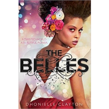 Maxim Könyvkiadó Dhonielle Clayton - The Belles - A szépség ára gyermek- és ifjúsági könyv
