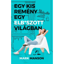 Maxim Könyvkiadó Egy kis remény egy elb*szott világban szépirodalom