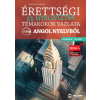 Maxim Könyvkiadó Érettségi és nyelvvizsga témakörök vázlata angol nyelvből - középszint, B1 szint - 2024-től érvényes