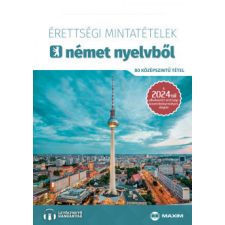Maxim Könyvkiadó Érettségi mintatételek német nyelvből - 80 középszintű tétel idegen nyelvű könyv