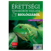 Maxim Könyvkiadó Érettségi témakörök vázlata biológiából (közép- és emelt szinten) - 2024-től érv