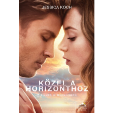 Maxim Könyvkiadó Jessica Koch: Közel a horizonthoz (filmes borító) regény
