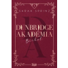 MAXIM KÖNYVKIADÓ KFT Dunbridge Akadémia - Bárhol - Sarah Sprinz
