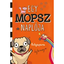 MAXIM KÖNYVKIADÓ KFT Egy mopsz naplója - kutyapara gyermek- és ifjúsági könyv