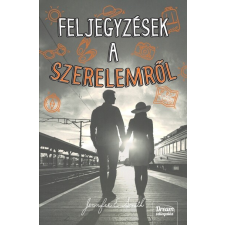 MAXIM KÖNYVKIADÓ KFT Feljegyzések a szerelemről - Jennifer E. Smith regény