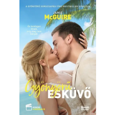 MAXIM KÖNYVKIADÓ KFT Gyönyörű esküvő (filmes borító) - Jamie Mcguire regény
