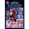 MAXIM KÖNYVKIADÓ KFT K-pop démonvadászok – A hivatalos képregény a film alapján