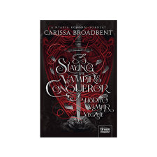  Maxim Könyvkiadó Kft. - Slaying the Vampire Conqueror A hódító vámpír végzete regény