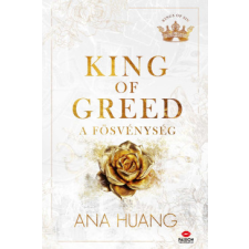 Maxim Könyvkiadó King of Greed - A fösvénység - Éldekorált regény