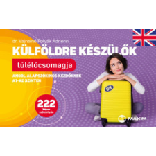Maxim Könyvkiadó Külföldre készülők túlélőcsomagja - Angol alapszókincs kezdőknek A1-A2 szinten nyelvkönyv, szótár
