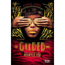 Maxim Könyvkiadó Namina Forna - The Gilded Ones – Aranyló vér gyermek- és ifjúsági könyv
